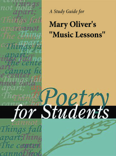 Cover image for A Study Guide for Mary Oliver's "Music Lessons"