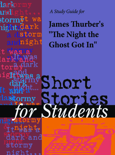 Cover image for A Study Guide for James Thurber's "The Night the Ghost Got In"