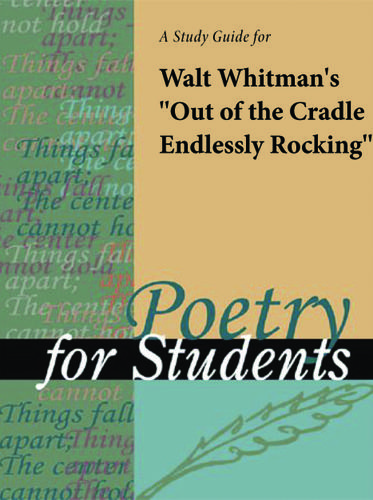 Cover image for A Study Guide for Walt Whitman's "Out of the Cradle Endlessly Rocking"