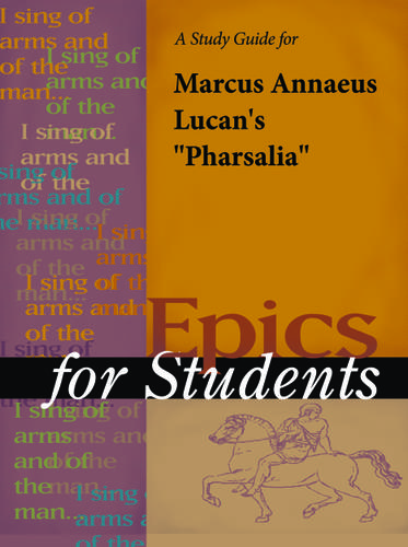 Cover image for A Study Guide for Marcus Annaeus Lucanus's "The Pharsalia"