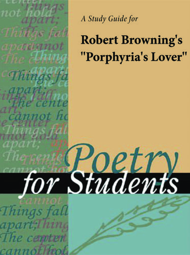 Cover image for A Study Guide for Robert Browning's "Porphyria's Lover"