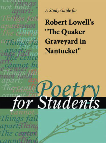 Cover image for A Study Guide for Robert Lowell's "The Quaker Graveyard in Nantucket"
