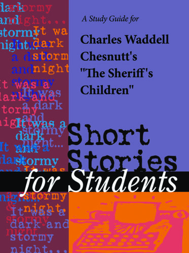Cover image for A Study Guide for Charles Chesnutt's "Sheriff's Children"
