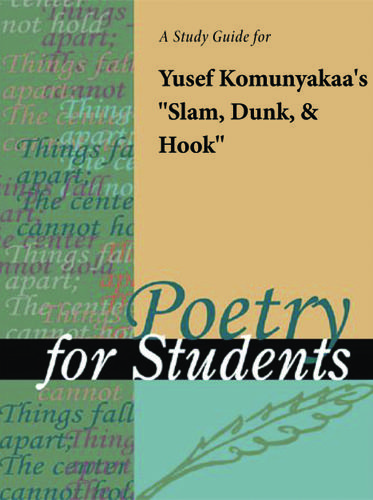 Cover image for A Study Guide for Yusef Komunyakaa's "Slam, Dunk, & Hook"