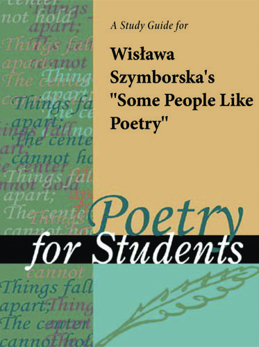 Cover image for A Study Guide for Wislawa Szymborska's "Some People Like Poetry"