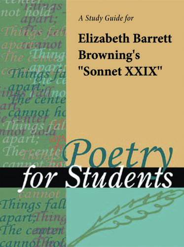Cover image for A Study Guide for Elizabeth Barrett Browning's "Sonnet 29 (Sonnets from the Portugese)"