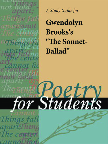 Cover image for A Study Guide for Gwendolyn Brooks's "The Sonnet-Ballad"