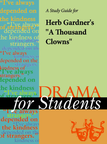 Cover image for A Study Guide for Herb Gardner's "A Thousand Clowns"