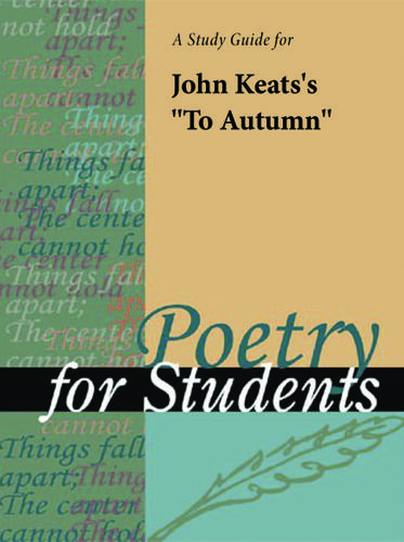 Cover image for A Study Guide for John Keats's "To Autumn"