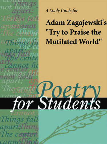 Cover image for A Study Guide for Adam Zagajewski's "Try to Praise the Mutilated World"