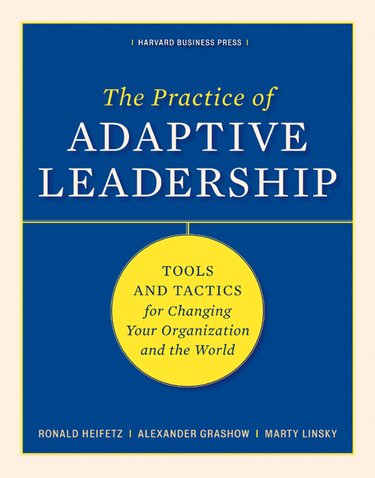 Cover image for The Practice of Adaptive Leadership