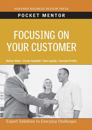 Cover image for Focusing on Your Customer