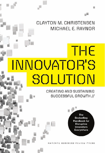 The Innovator's Solution