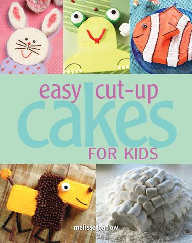Cover image for Easy Cut-up Cakes for Kids