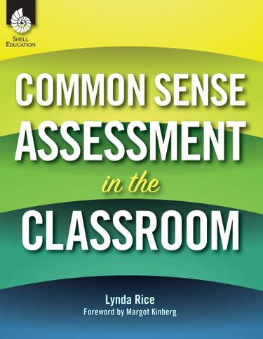 Cover image for Common Sense Assessment in the Classroom