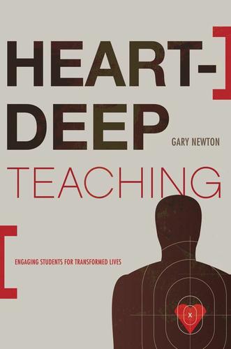 Heart-Deep Teaching