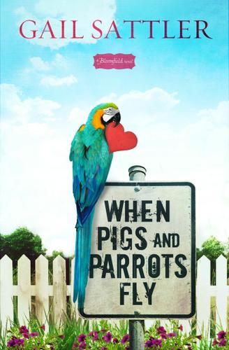 Cover image for When Pigs and Parrots Fly