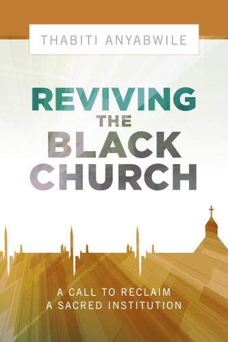 Cover image for Reviving the Black Church