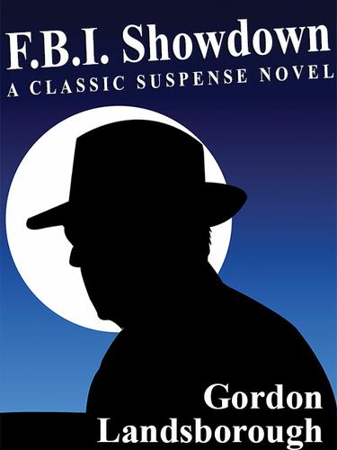 Cover image for F.B.I. Showdown: A Classic Suspense Novel