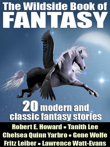 The Wildside Book of Fantasy