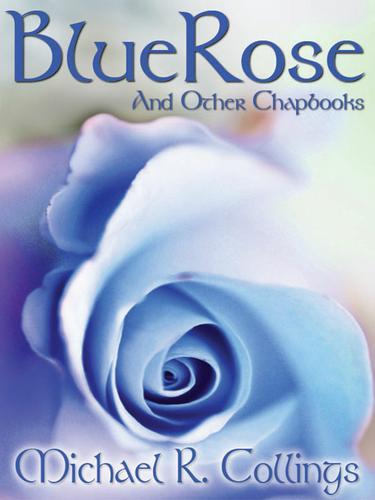 Cover image for BlueRose and Other Chapbooks