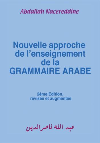 Cover image for Nouvelle Approche De L'enseignement De La Grammaire Arabe