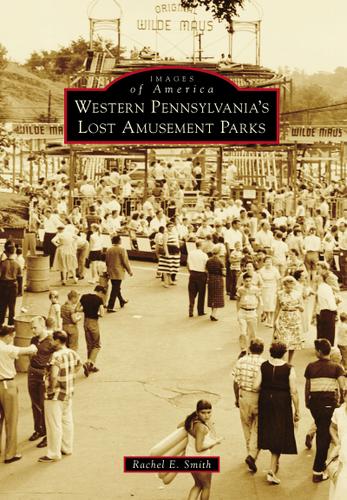 Cover image for Western Pennsylvania's Lost Amusement Parks