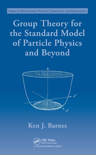 Cover image for Group Theory for the Standard Model of Particle Physics and Beyond