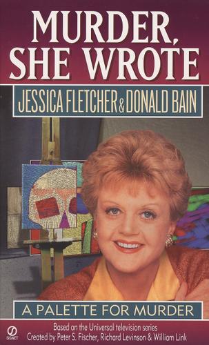 Cover image for Murder, She Wrote: A Palette for Murder