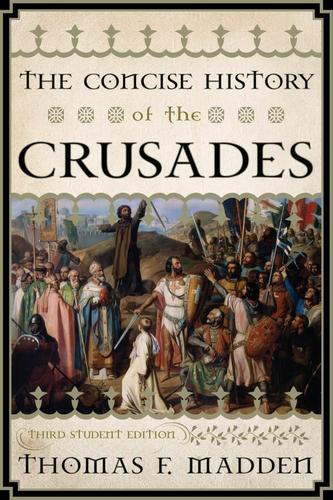 The Concise History of the Crusades