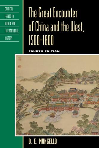 The Great Encounter of China and the West, 1500–1800