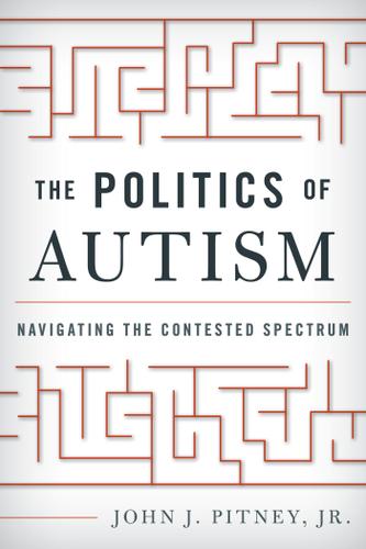 Cover image for The Politics of Autism