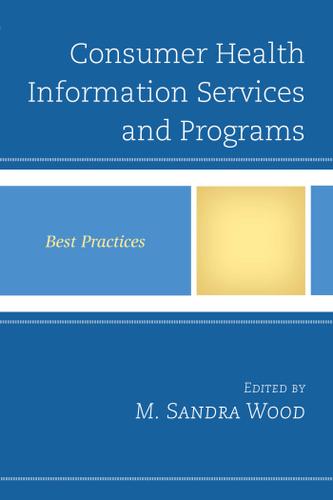 Cover image for Consumer Health Information Services and Programs