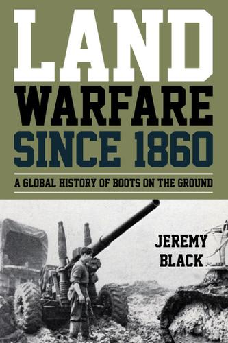 Cover image for Land Warfare since 1860