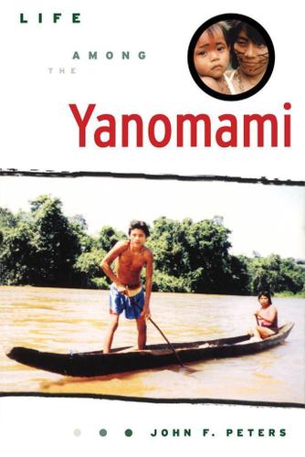 Cover image for Life Among the Yanomami