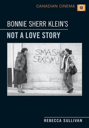 Cover image for Bonnie Sherr Klein's 'Not a Love Story'