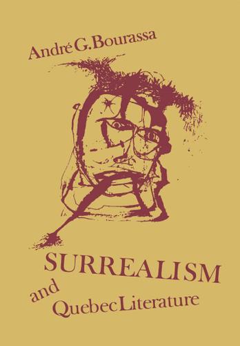 Cover image for Surrealism and Quebec Literature