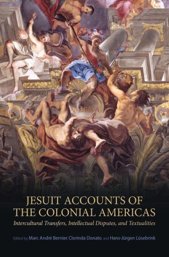 Cover image for Jesuit Accounts of the Colonial Americas