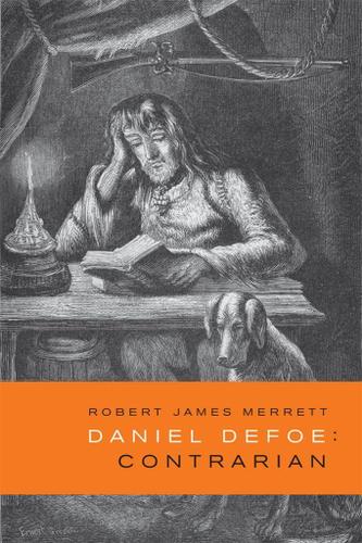 Cover image for Daniel Defoe, Contrarian