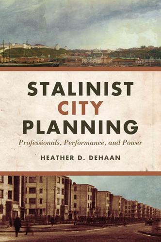 Cover image for Stalinist City Planning