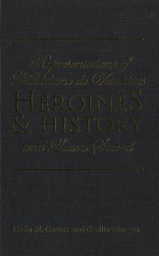 Cover image for Heroines and History