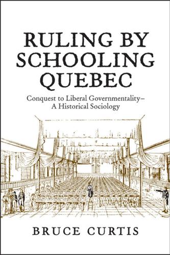 Cover image for Ruling by Schooling Quebec