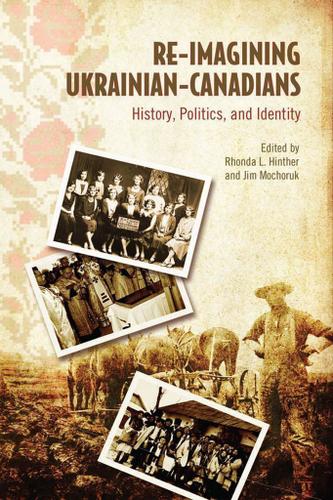 Cover image for Re-Imagining Ukrainian-Canadians