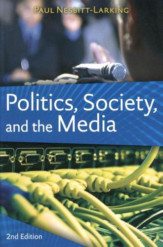Cover image for Politics, Society, and the Media, Second Edition