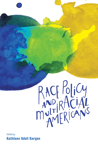 Cover image for Race Policy and Multiracial Americans