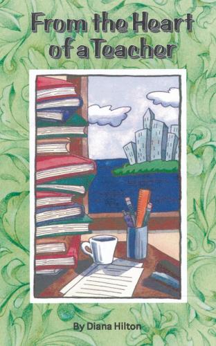 Cover image for From the Heart of a Teacher