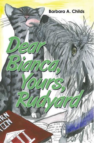 Cover image for Dear Bianca, Yours, Rudyard
