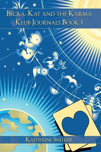 Cover image for Becka, Kat and the Karma Klub Journals Book 1