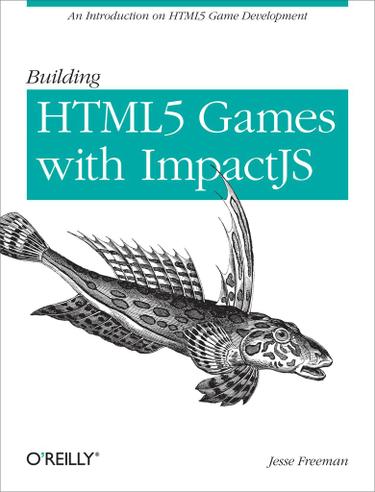 Building HTML5 Games with ImpactJS