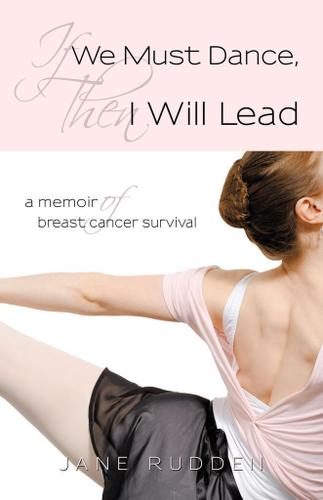 Cover image for If We Must Dance, Then I Will Lead